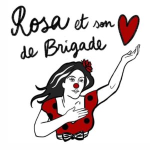 Rosa et son coeur de brigade