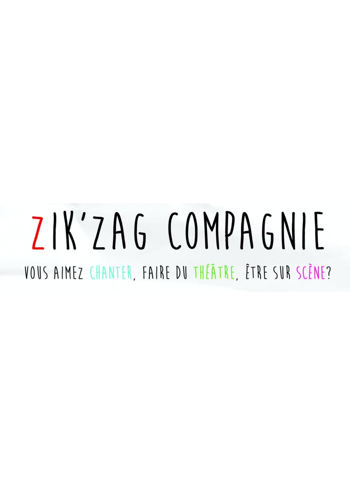 Lire la suite à propos de l’article ZIK’ZAG Compagnie (Enfants et Ados)